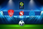 Trực tiếp bóng đá Brest vs Marseille, Ligue 1, 01:45 15/08/2022