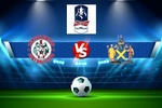 Trực tiếp bóng đá Sudbury vs St. Albans, FA Cup, 01:45 ngày 21/09/2022