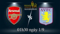 Link xem trực tiếp Arsenal vs Aston Villa (01h30 ngày 01/09) vòng 5 giải Ngoại hạng Anh